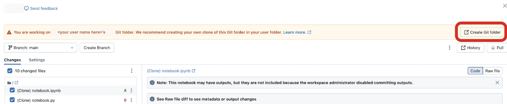 When viewing another user's Git folder, click the **Create Git folder** button in the banner to make a copy of that folder in your own workspace