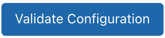 Validate Configuration button