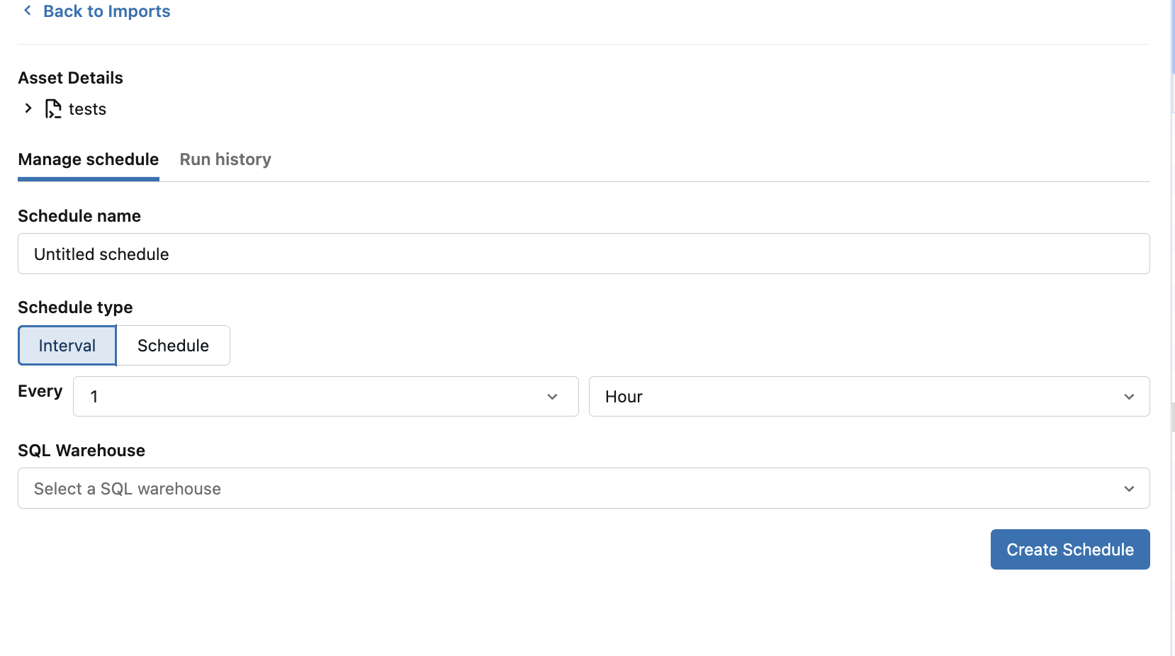 The Manage schedule tab with the Interval schedule type selected, showing the Every field, SQL Warehouse selector, and Create Schedule button.